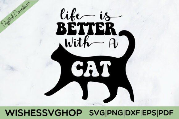 Life is Better with a Cat SVG PNG Review